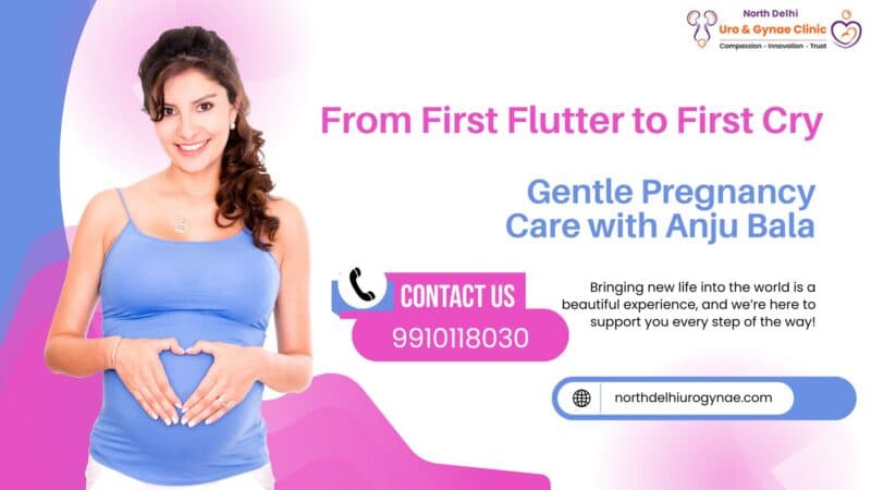 From First Flutter to First Cry: Gentle Pregnancy Care with Anju Bala