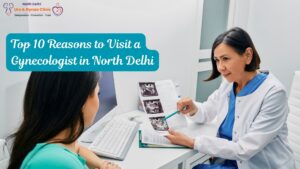Gynecologist in North Delhi